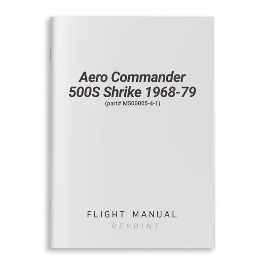 Essco Aircraft Aircraft Manual Aero Commander 500S Shrike 1968-79 Flight Manual (part# M500005-4-1)