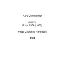 Essco Aircraft Aircraft Manual Aero Commander Jetprop Model 695A (1000) POH 1981 (AC1000-POH-C)