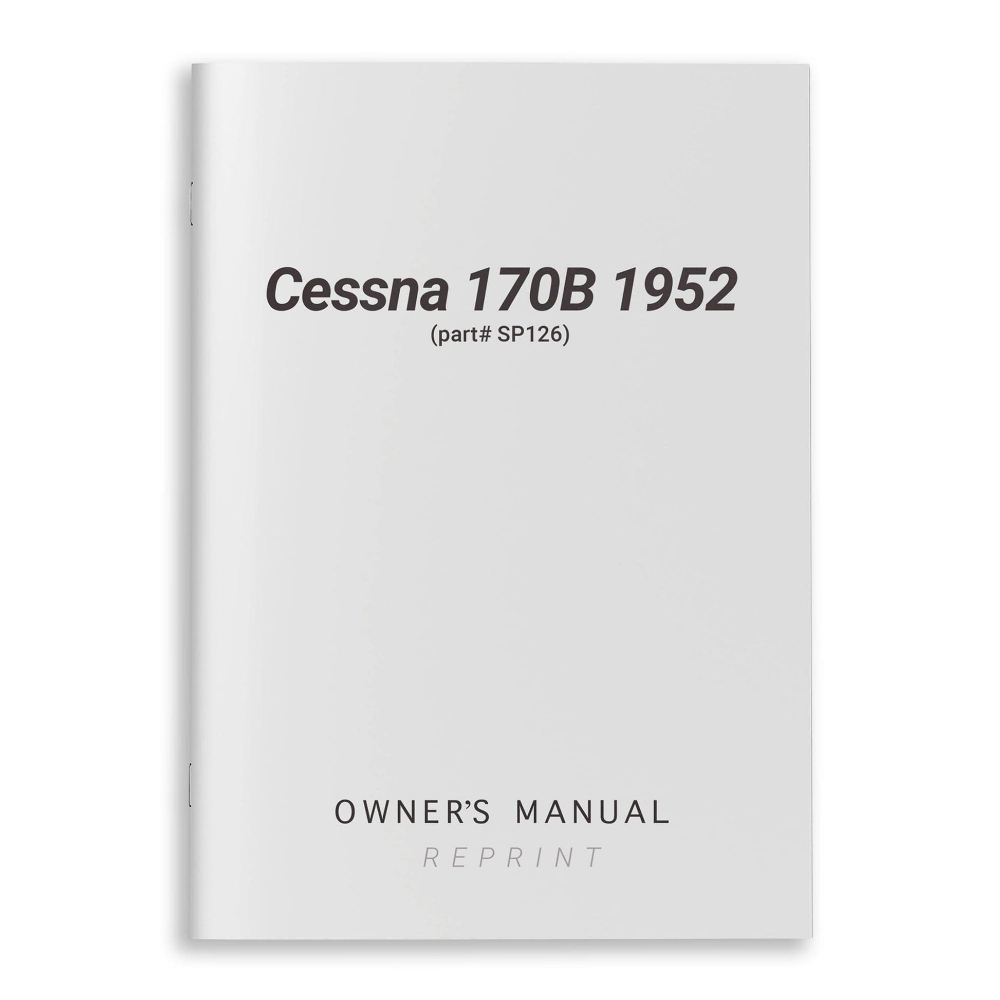 Essco Aircraft Aircraft Manual Cessna 170B 1952 Owner's Manual (part# SP126)