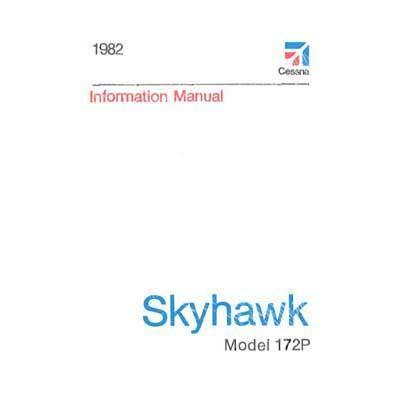 Cessna Aircraft Company Aircraft Manual Cessna 172P Skyhawk 1982 Pilot's Information Manual (D1212-13)