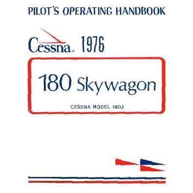 Cessna Aircraft Company Aircraft Manual Cessna 180J Skywagon 1976 Pilot's Operating Handbook (D1061-13)