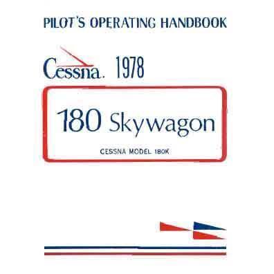 Cessna Aircraft Company Aircraft Manual Cessna 180K Skywagon 1978 Pilot's Operating Handbook (D1113-13)
