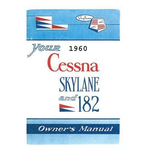 Cessna 182C Owner's Manual – 1960 Skylane POH Reprint Essco