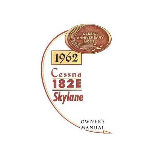 Essco Aircraft Aircraft Manual Cessna 182E Skylane 1962 Owner's Manual