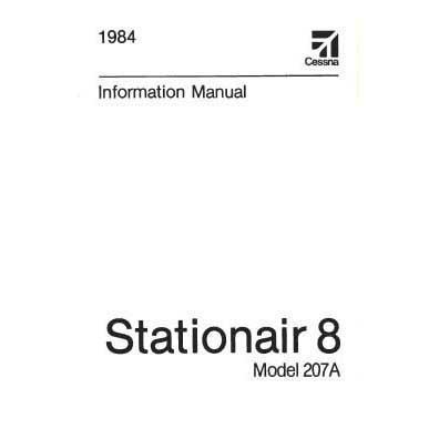 Cessna Aircraft Company Aircraft Manual Cessna 207A 1984 Pilot's Information Manual (D1263-13)