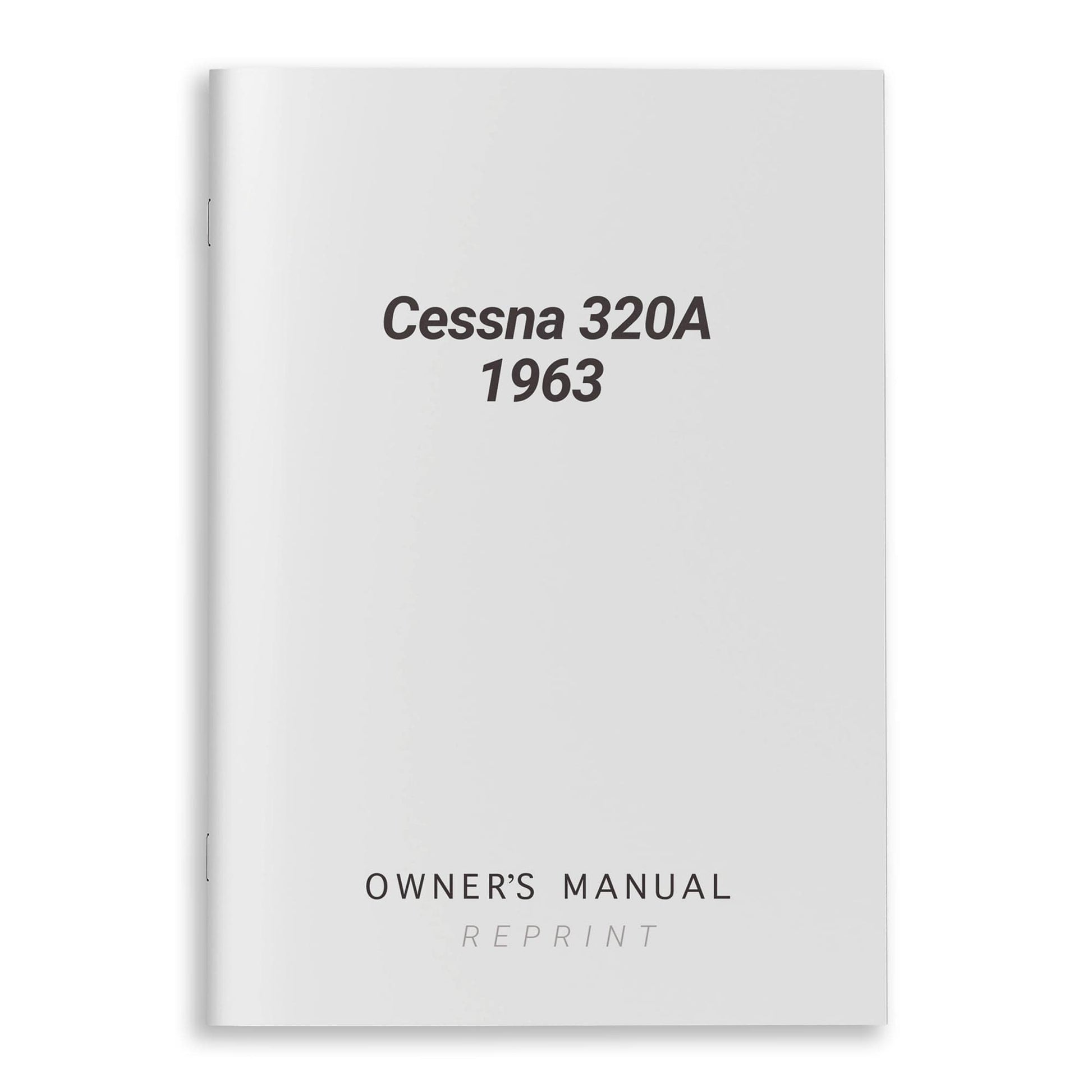 Essco Aircraft Aircraft Manual Cessna 320A 1963 Owner's Manual