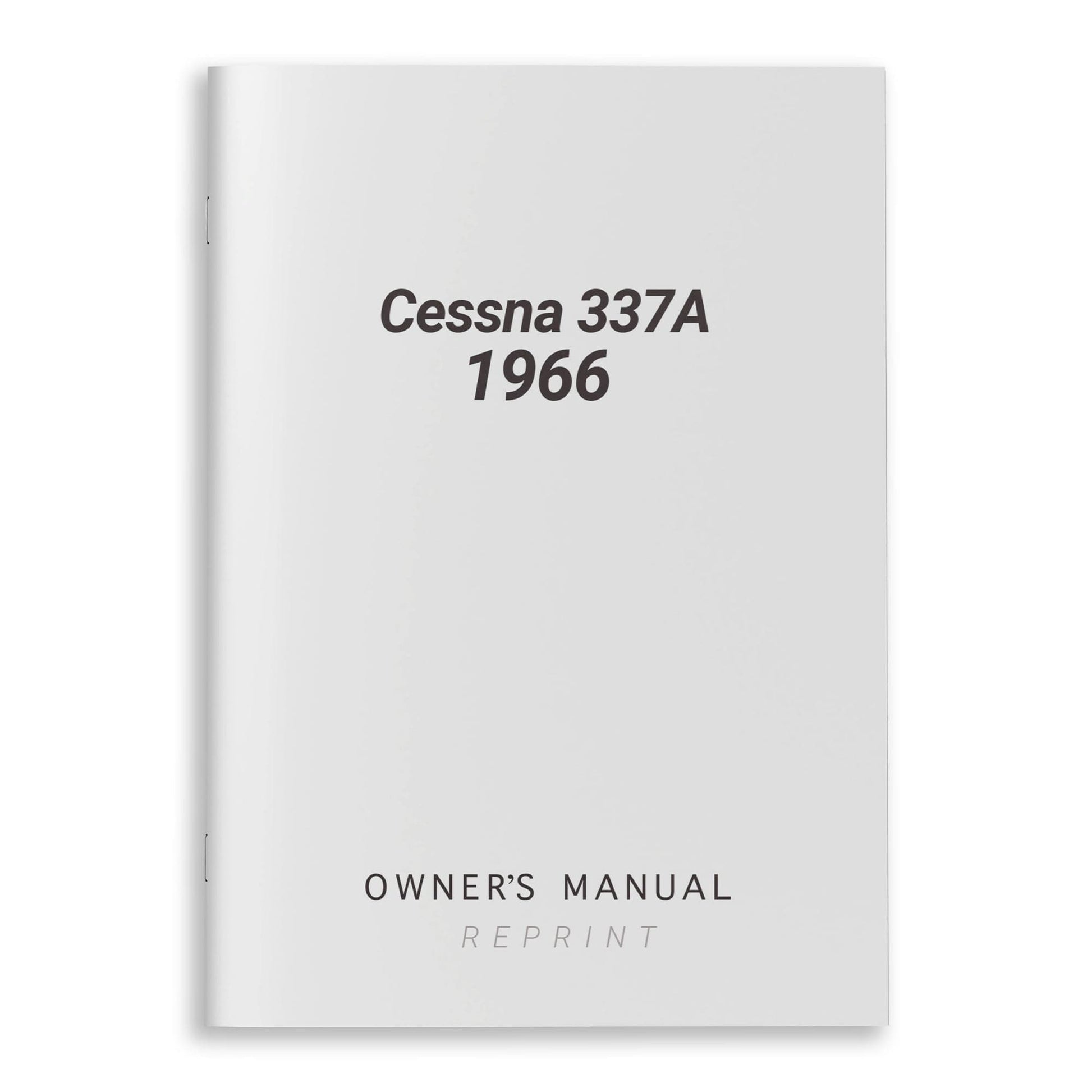 Essco Aircraft Aircraft Manual Cessna 337A 1966 Owner's Manual