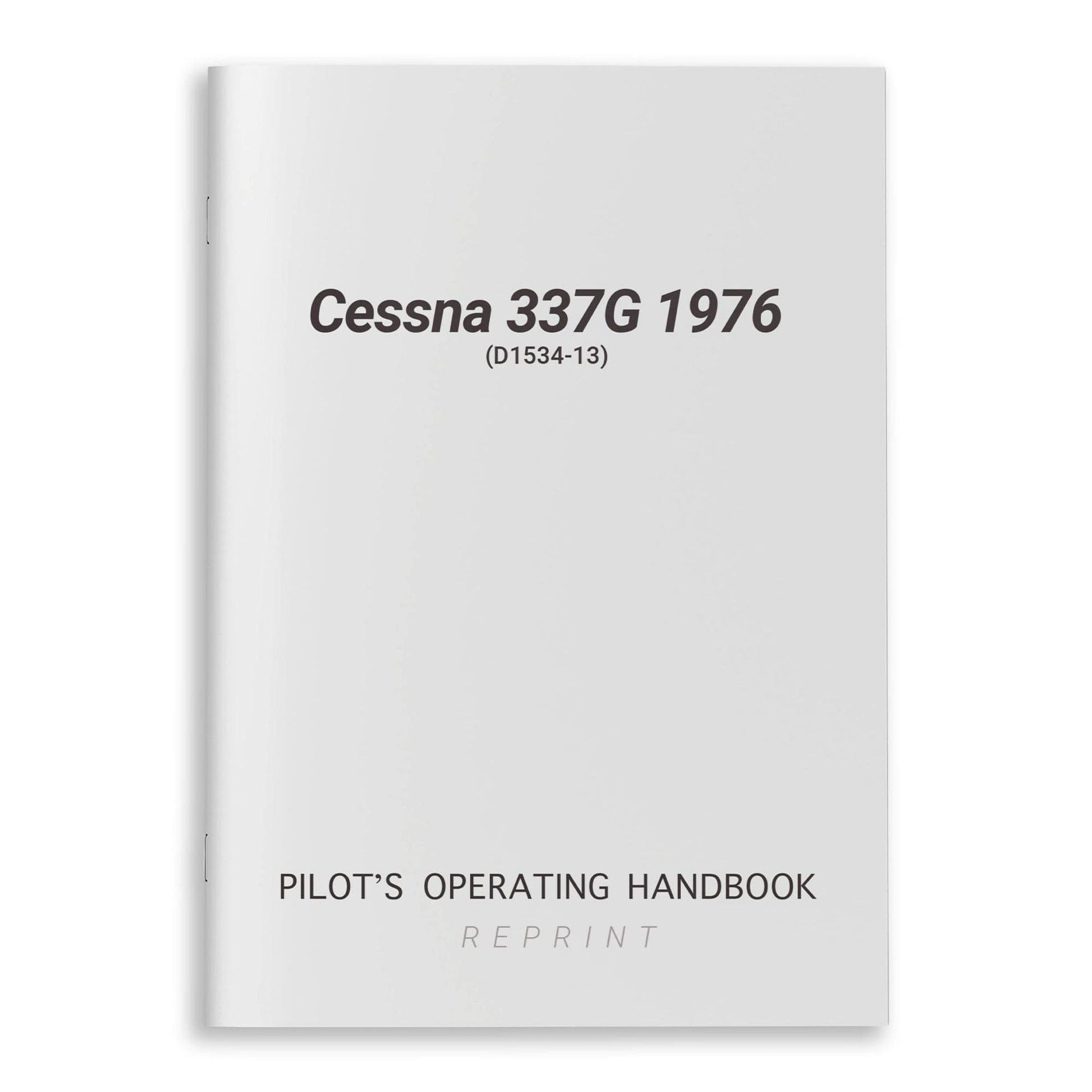 Cessna Aircraft Company Aircraft Manual Cessna 337G 1976 Pilot's Operating Handbook (D1534-13)