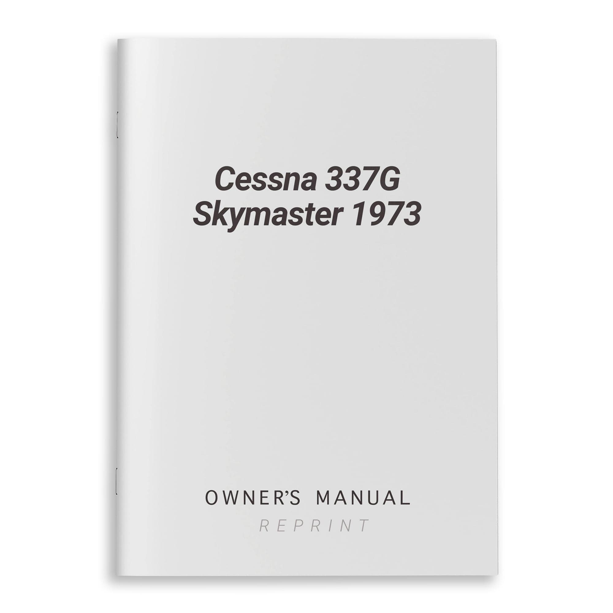 Essco Aircraft Aircraft Manual Cessna 337G Skymaster 1973 Owner's Manual