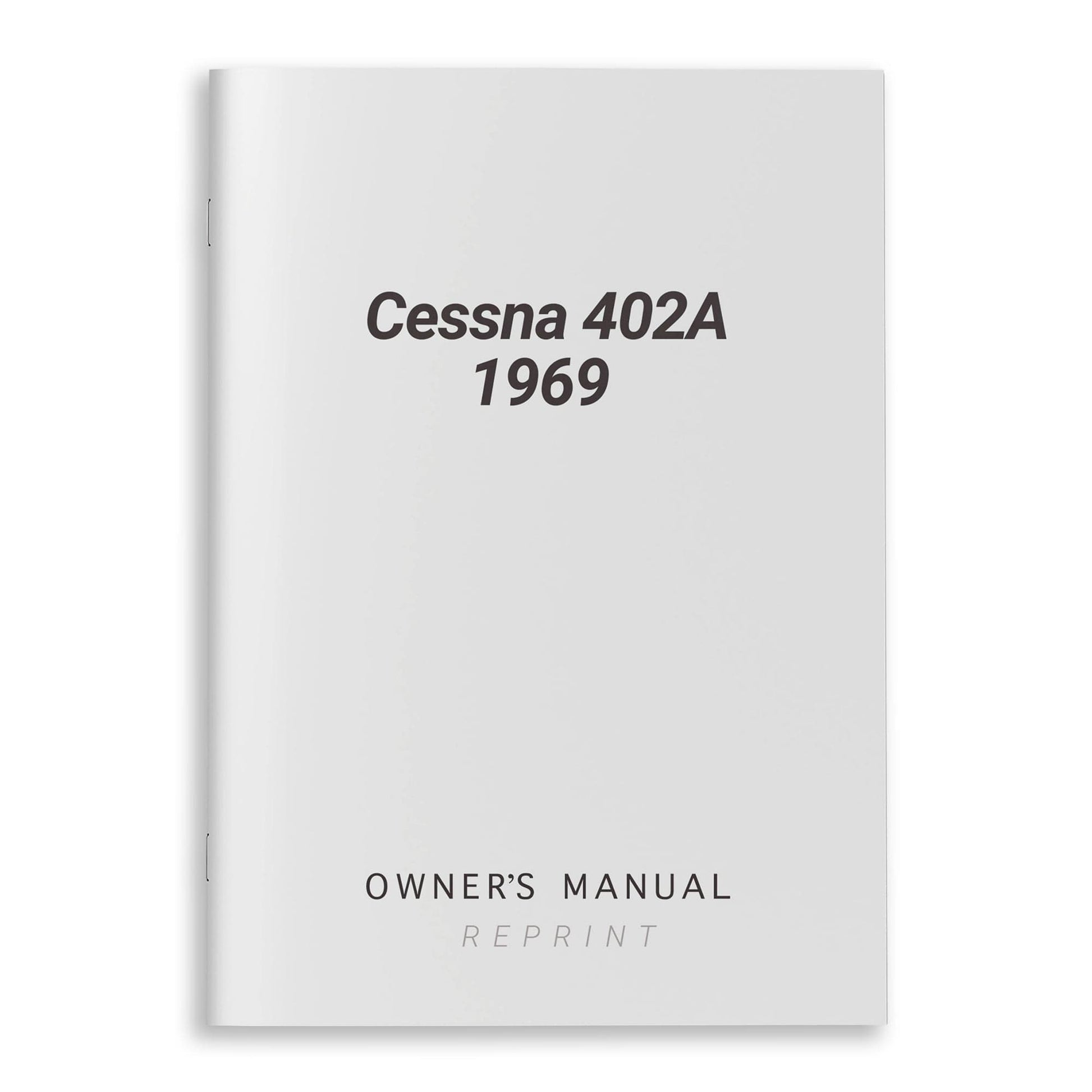 Essco Aircraft Aircraft Manual Cessna 402A 1969 Owner's Manual