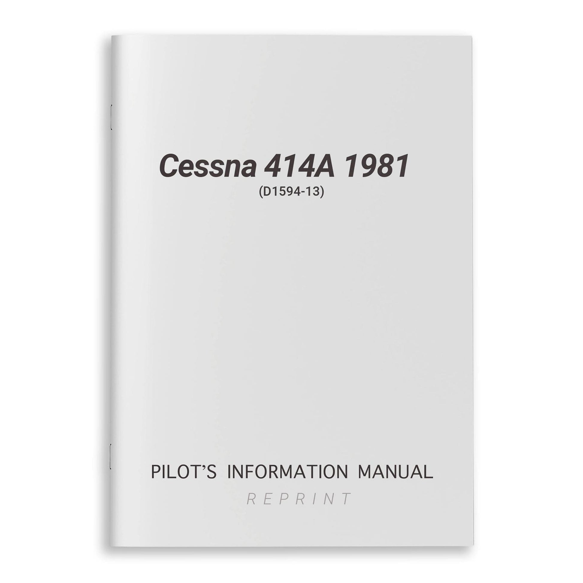 Cessna Aircraft Company Aircraft Manual Cessna 414A 1981 Pilot's Information Manual (D1594-13)