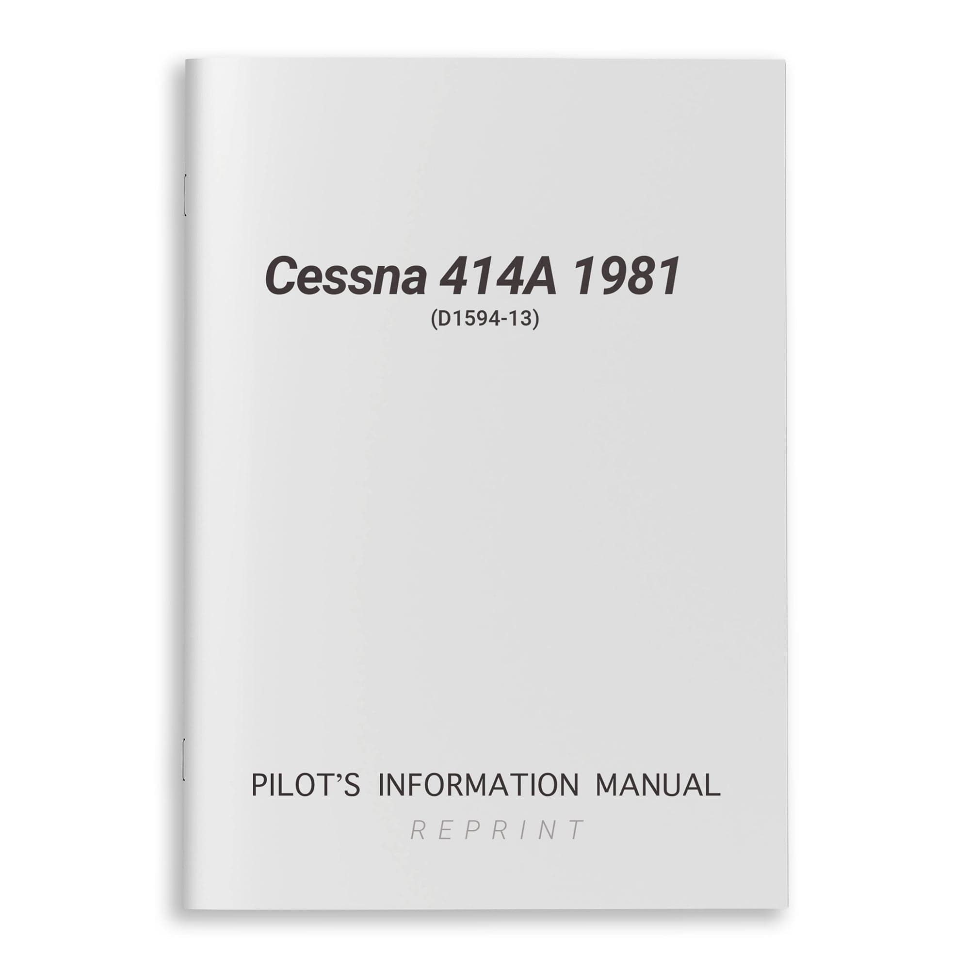 Cessna Aircraft Company Aircraft Manual Cessna 414A 1981 Pilot's Information Manual (D1594-13)