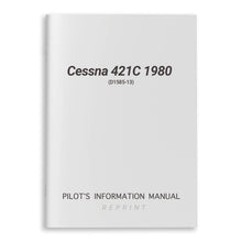 Cessna Aircraft Company Aircraft Manual Cessna 421C 1980 Pilots Information Manual (D1585-13)