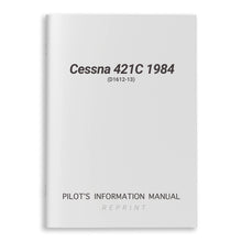 Cessna Aircraft Company Aircraft Manual Cessna 421C 1984 Pilot's Information Manual (D1612-13)