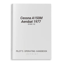 Cessna Aircraft Company Aircraft Manual Cessna A150M Aerobat 1977 Pilot Operating Handbook (D1081-13)
