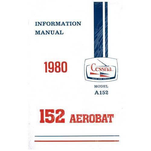 Cessna Aircraft Company Aircraft Manual Cessna A152 Aerobat 1980 Pilot Information Manual (D1171-13)