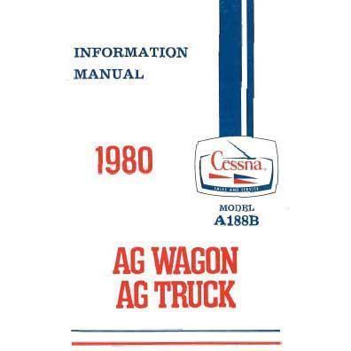 Cessna Aircraft Company Aircraft Manual Cessna A188B 1980 Pilot's Information Manual (D1180-13)