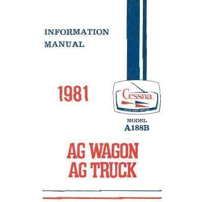 Cessna Aircraft Company Aircraft Manual Cessna A188B 1981 Pilot's Information Manual (D1201-13)