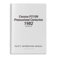 Cessna Aircraft Company Aircraft Manual Cessna P210NPressurizedCenturion 1982 Pilot's Information Manual (D1228-13)