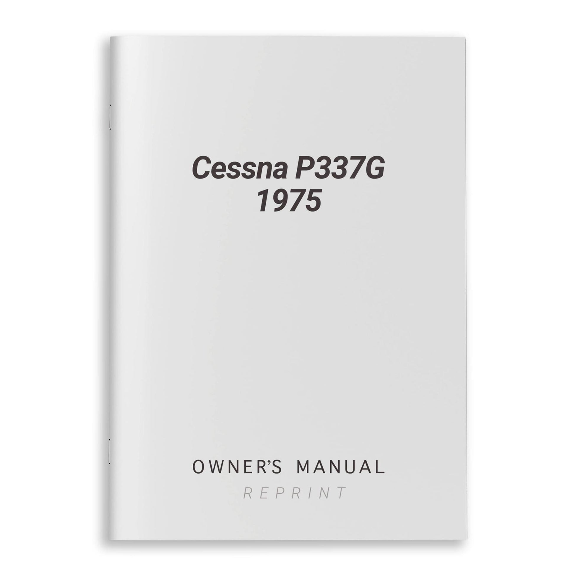 Essco Aircraft Aircraft Manual Cessna P337G 1975 Owner's Manual