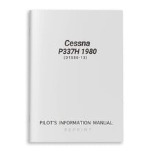 Cessna Aircraft Company Aircraft Manual Cessna P337H 1980 Pilot's Information Manual (D1580-13)