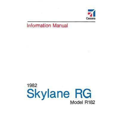 Cessna Aircraft Company Aircraft Manual Cessna R182 Skylane RG 1982 Pilot's Information Manual (D1217-13)