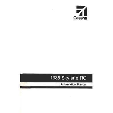 Cessna Aircraft Company Aircraft Manual Cessna R182 Skylane RG 1985 Pilot's Information Manual (D1277-13)