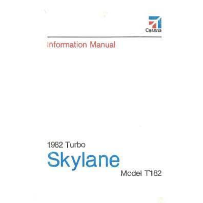 Cessna Aircraft Company Aircraft Manual Cessna T182 1982 Pilot's Information Manual (D1216-13)