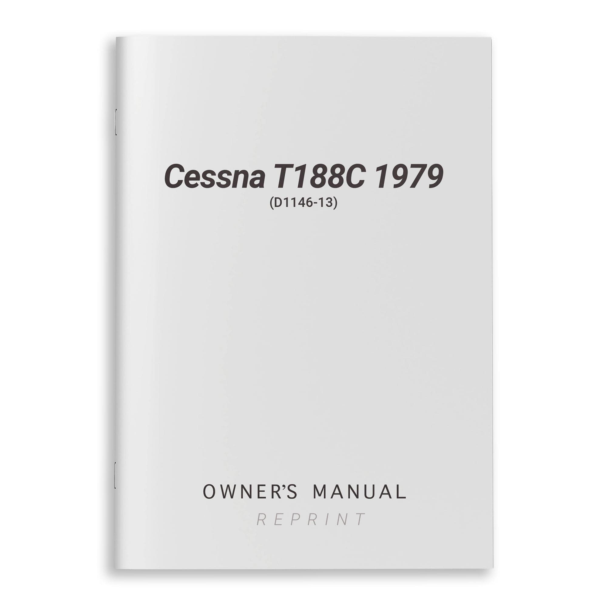 C.E owner's manual ZINE ほぼ未使用 cav empt Cessna T188C Owner's Manual | AG Husky Specs & Guide
