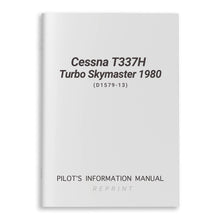 Cessna Aircraft Company Aircraft Manual Cessna T337H Turbo Skymaster 1980 Pilot's Information Manual (D1579-13)