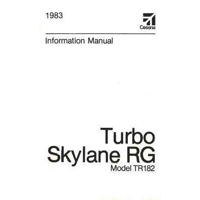 Cessna Aircraft Company Aircraft Manual Cessna TR182 Skylane RG 1983 Pilot's Information Manual (D1236-13)
