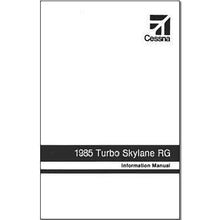 Cessna Aircraft Company Aircraft Manual Cessna TR182 Skylane RG 1985 Pilot's Information Manual (D1278-13)