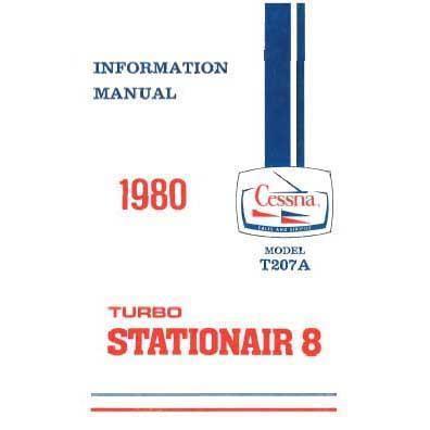 Cessna Aircraft Company Aircraft Manual Cessna Turbo 207A Skywagon 1980 Pilot's Information Manual (D1185-13)