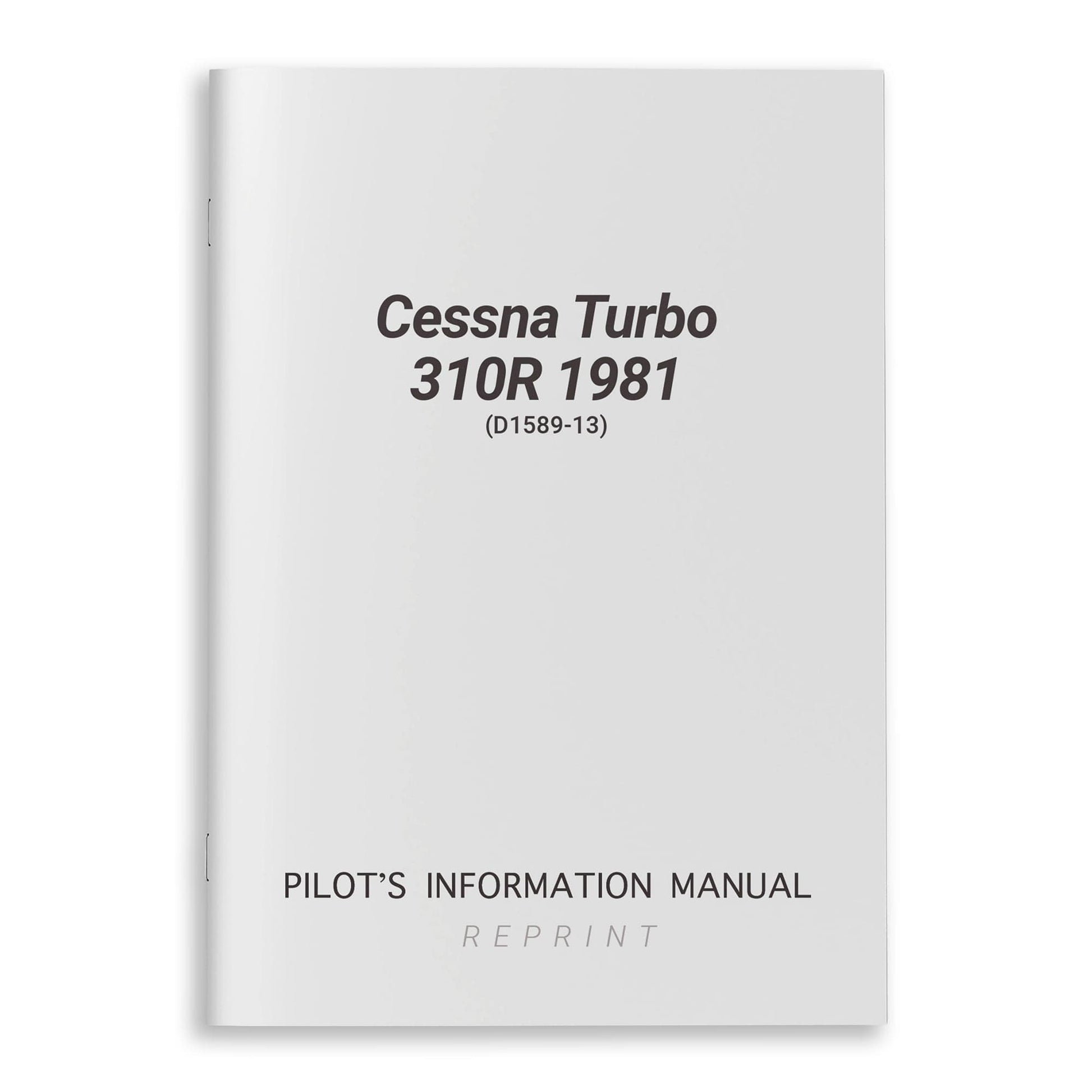 Cessna Aircraft Company Aircraft Manual Cessna Turbo 310R 1981 Pilot's Information Manual (D1589-13)