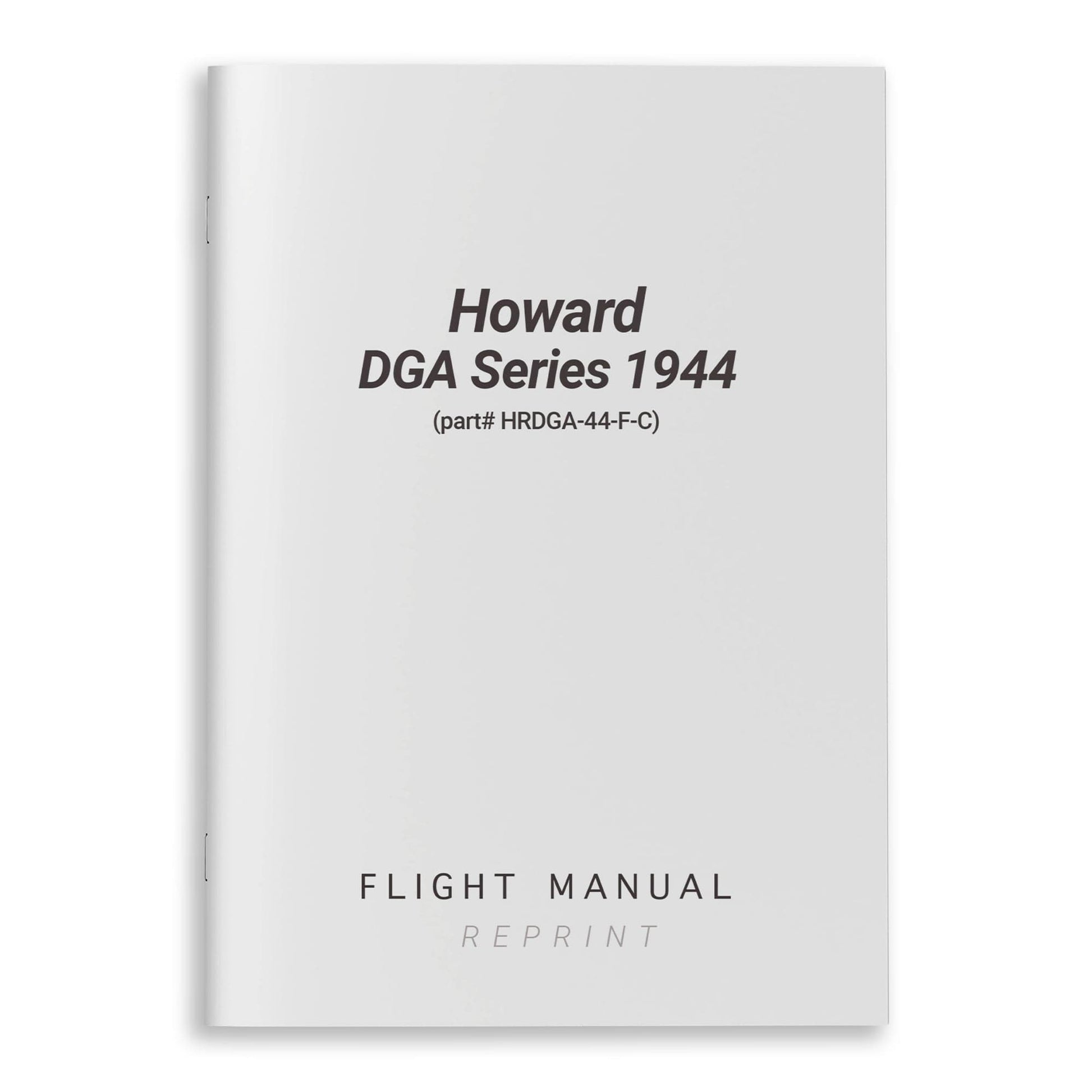 Essco Aircraft Aircraft Manual Howard DGA Series 1944 Flight Manual (part# HRDGA-44-F-C)