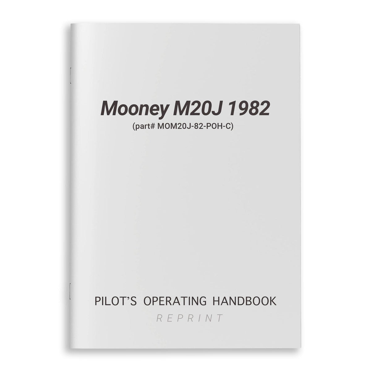 Essco Aircraft Aircraft Manual Mooney M20J 1982 Pilot's Operating Handbook (part# MOM20J-82-POH-C)