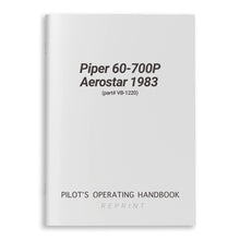 Essco Aircraft Aircraft Manual Piper 60-700P Aerostar 1983 Pilot's Operating Handbook (part# VB-1220)