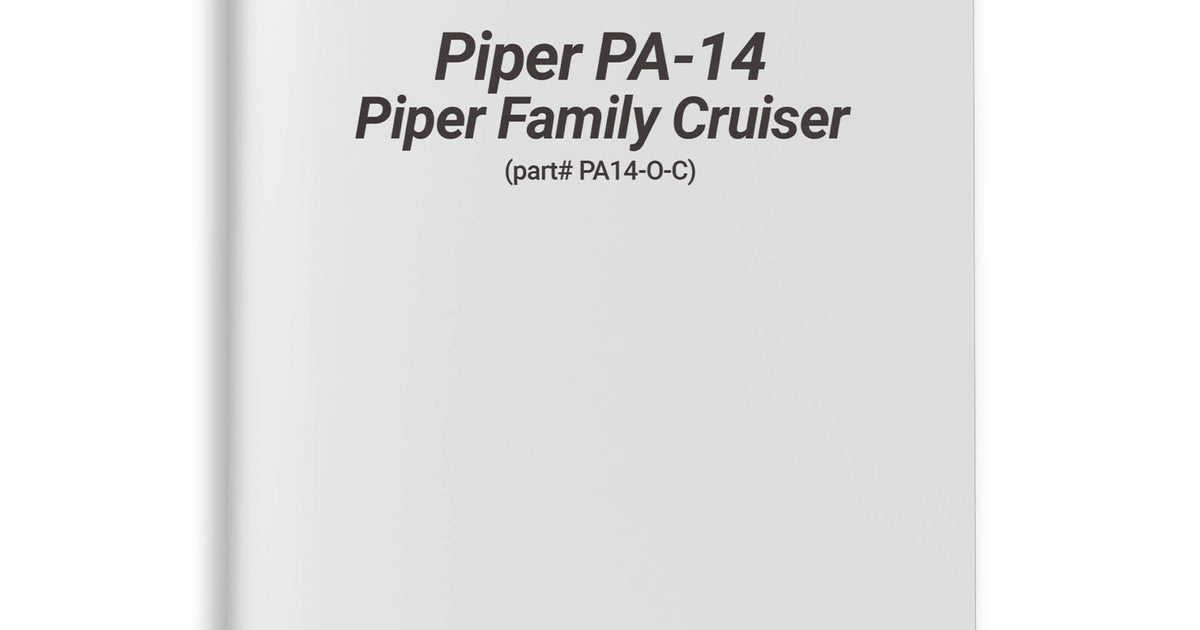Pa14 Form.pdf Piper PA-14 Owner's Manual Digitally Restored by Essco