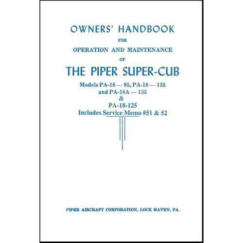 Essco Aircraft Aircraft Manual Piper PA18-95,135,PA18A-135 SuperCub Owner's Manual (part# 752-398)