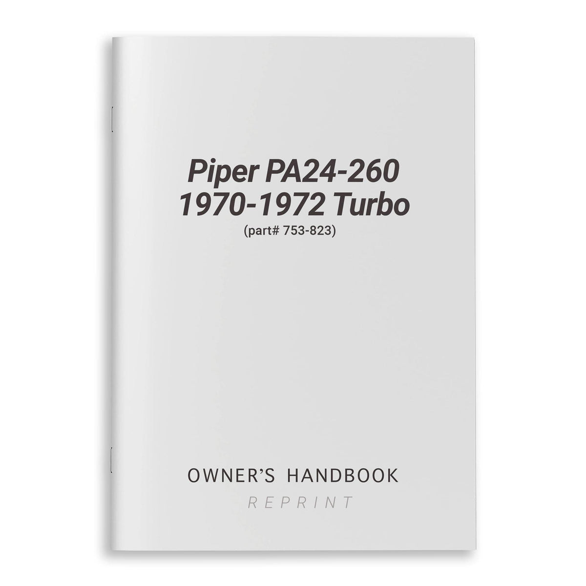 Essco Aircraft Aircraft Manual Piper PA24-260 1970-1972 Turbo Owner's Handbook (part# 753-823)