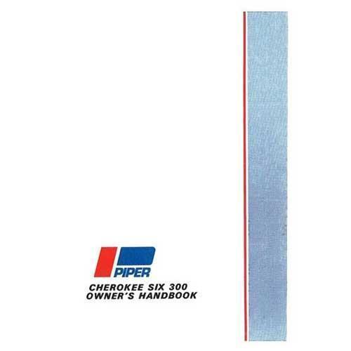 Essco Aircraft Aircraft Manual Piper PA32-300 1966-68 Owner's Manual (part# 753-745)
