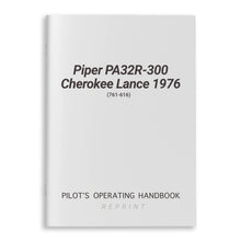 Essco Aircraft Aircraft Manual Piper PA32R-300 Cherokee Lance 1976 POH (761-616)