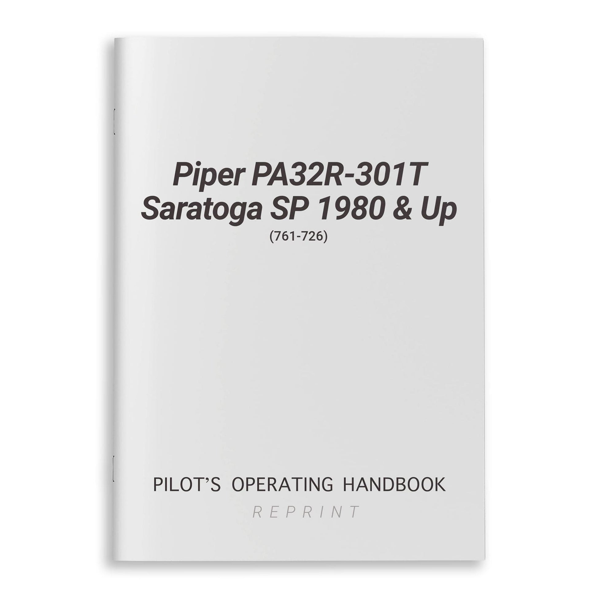 Essco Aircraft Aircraft Manual Piper PA32R-301T Saratoga SP 1980 & Up POH (761-726)