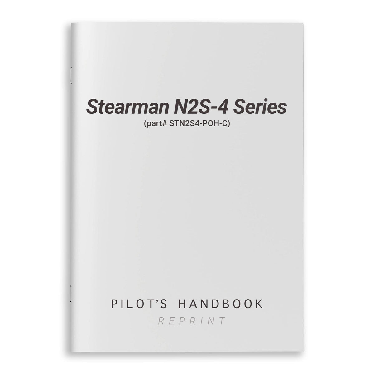 Essco Aircraft Aircraft Manual Stearman N2S-4 Series Pilot's Handbook (part# STN2S4-POH-C)