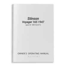 Essco Aircraft Aircraft Manual Stinson Voyager 165 1947 Owner's Operating Manual (part# SN16547)