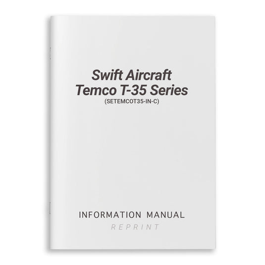 Essco Aircraft Aircraft Manual Swift Aircraft Temco T-35 Series Information Manual (SETEMCOT35-IN-C)