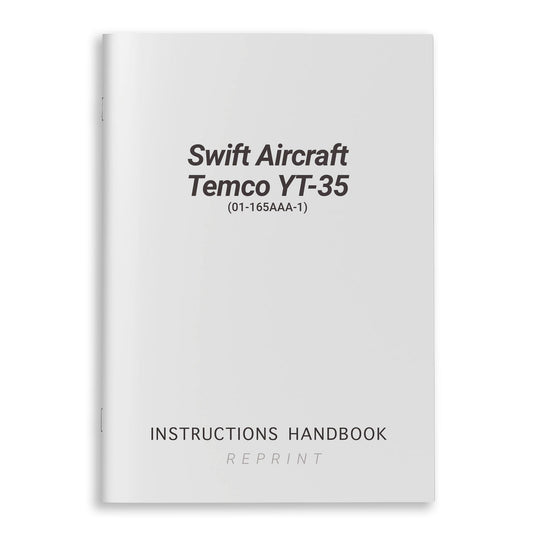 Essco Aircraft Aircraft Manual Swift Aircraft Temco YT-35 Instructions Handbook (01-165AAA-1)