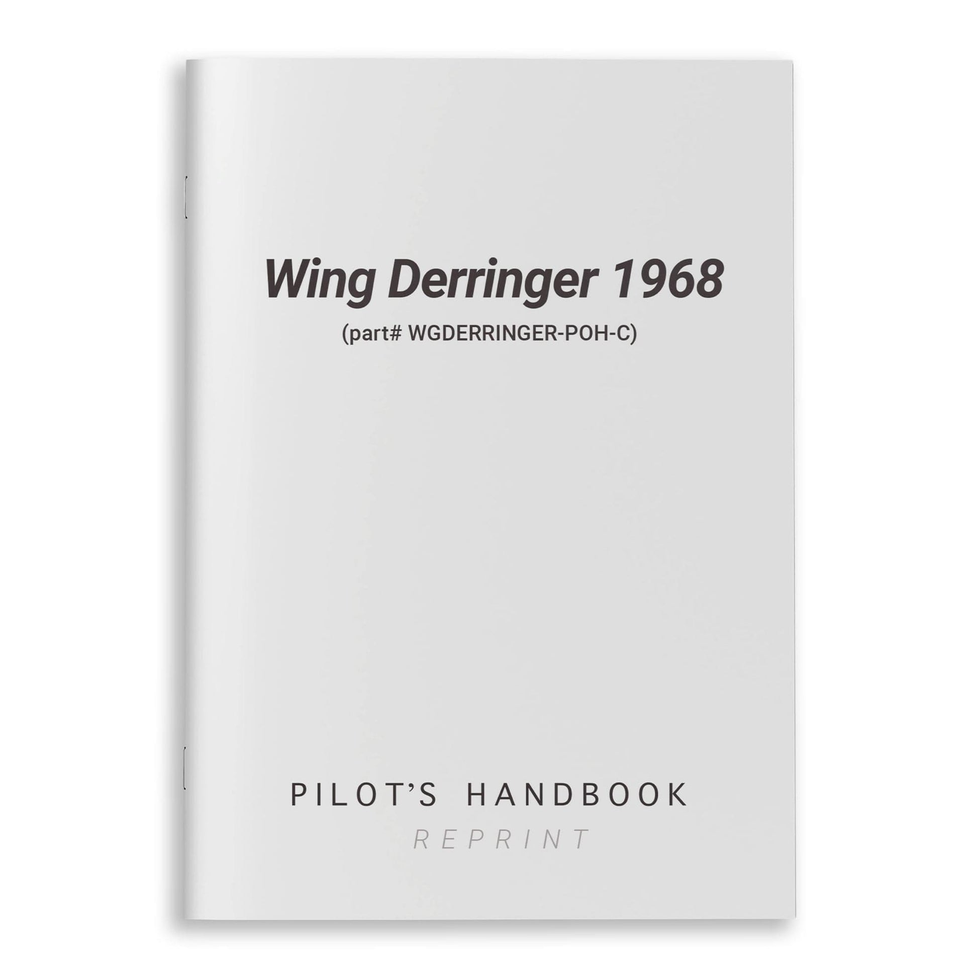 Essco Aircraft Aircraft Manual Wing Derringer 1968 Pilot's Handbook (part# WGDERRINGER-POH-C)