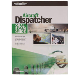 ASA Oral Exam Guide: Aircraft Dispatcher, 3rd Edition (Softcover) - PilotMall.com