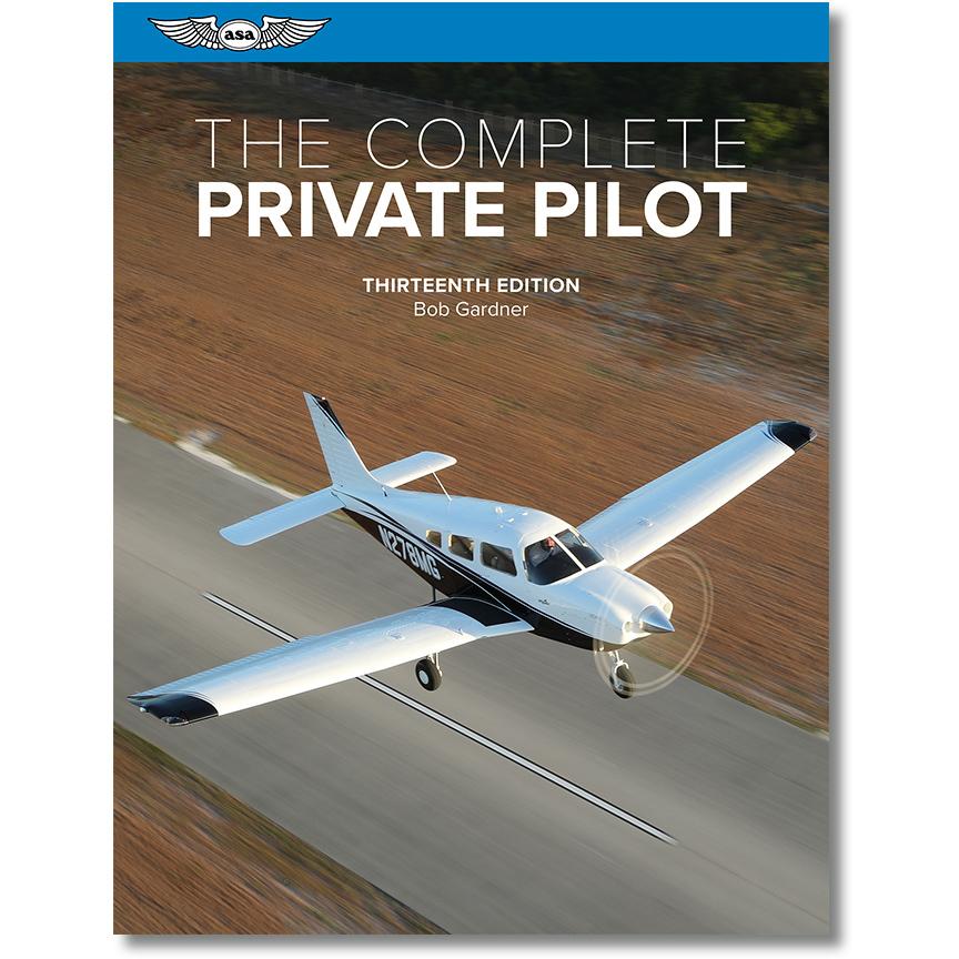 ASA The Complete Private Pilot 13th Edition - PilotMall.com